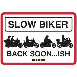 Oxford Garage Metal Sign: Slow Biker Back Soon