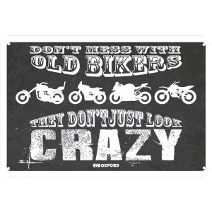 Oxford Garage Metal Sign: THEY DONT JUST LOOK CRAZY